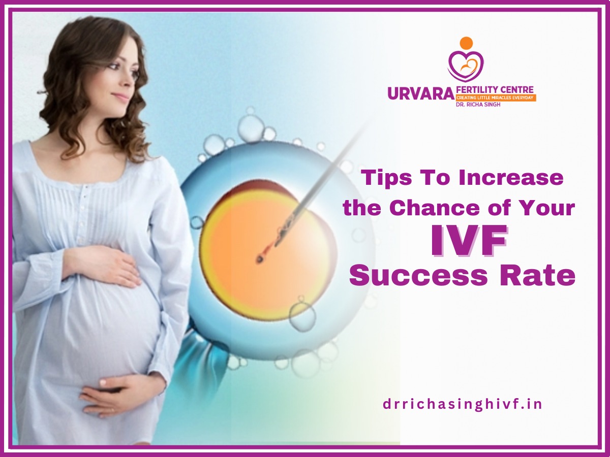 tips-to-increase-the-chance-of-your-ivf-success-rate
